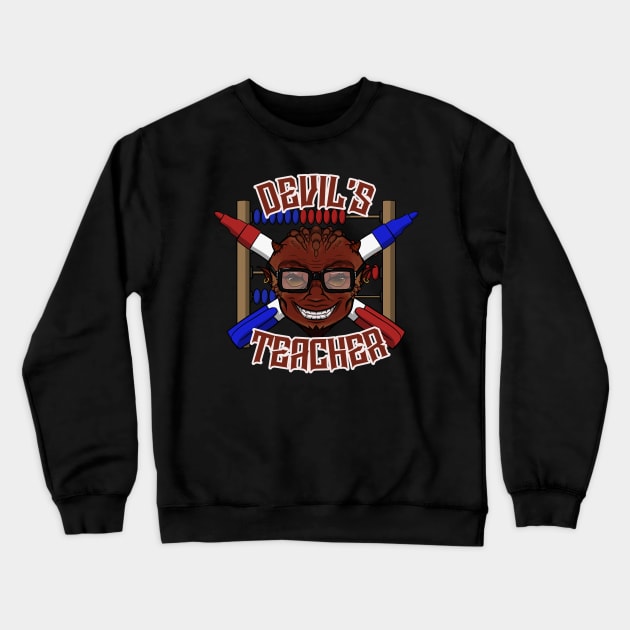 Devil's Teacher Crewneck Sweatshirt by RampArt